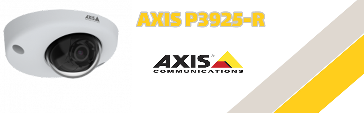 AXIS P3925-R